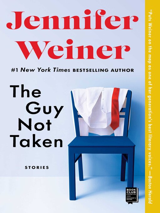 Title details for The Guy Not Taken by Jennifer Weiner - Available